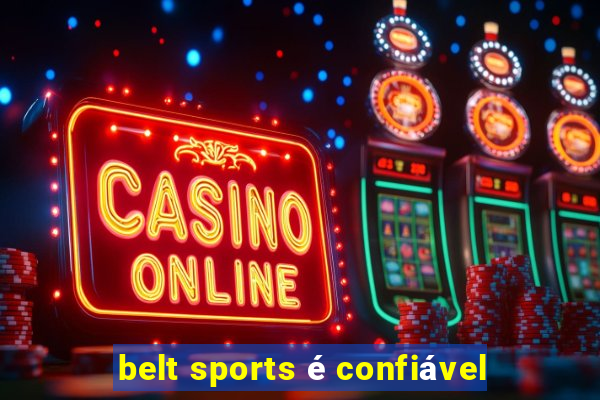 belt sports é confiável